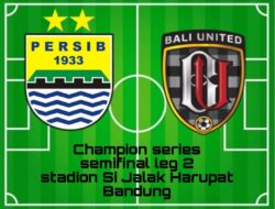 Persib Bandung Melaju ke Final Champion Series Liga 1 dengan Kemenangan Telak atas Bali United