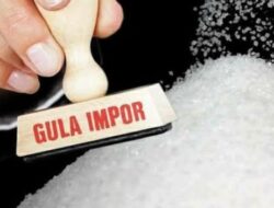 Impor Gula 2015: Tidak ada Pelanggaran Hukum, Tidak ada Kerugian Keuangan Negara