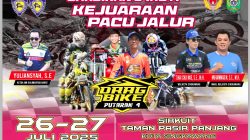 Kejuaraan Pacu Jalur Darat Drag Bike Putaran 4 “semangkin memanas”