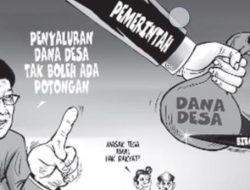 Fenomena Anggaran Desa Sering Jadi Sasaran Pengurangan dan Titipan Kegiatan di Daerah