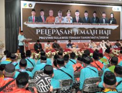 Gubernur H. Anwar Hafid Melepas Keberangkatan 1751 Orang Jemaah Haji Sulteng 1447 Hijriah/2026 M.