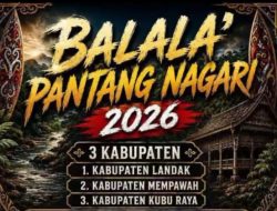 Balala’ Pantang Nagari Serentak 3 Kabupaten 6 Juni 2026 di Kalbar
